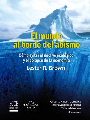 cover image of El mundo al borde del abismo, Cómo evitar el declive ecológico y el colapso de la economía